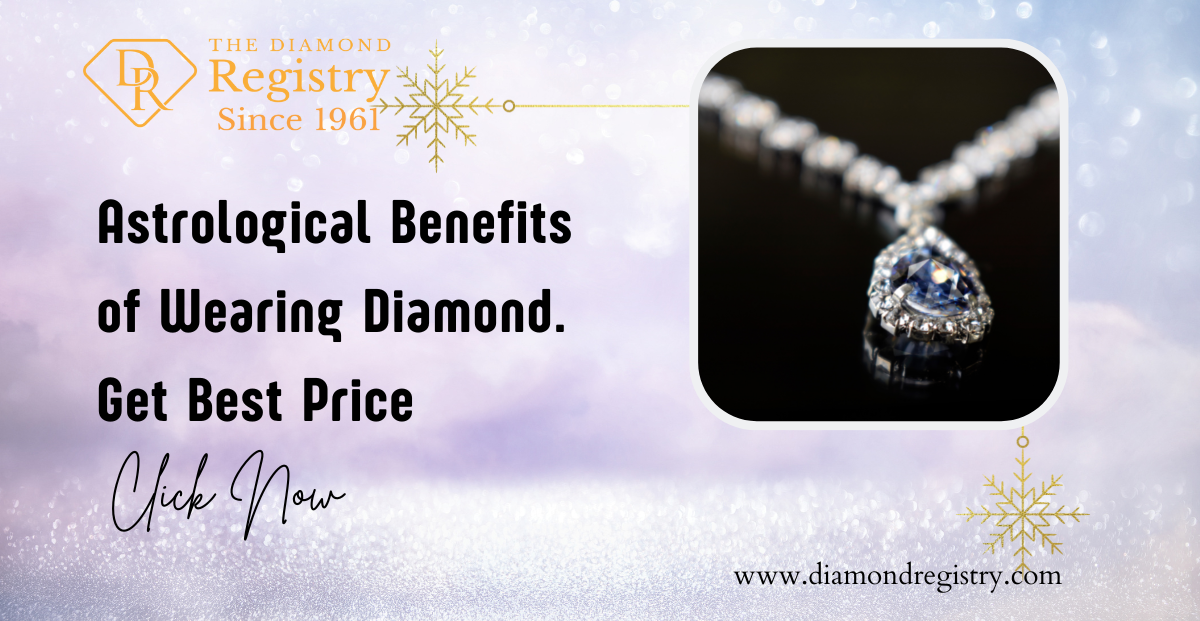 Astrological Benefits of Wearing Diamonds You Should Know